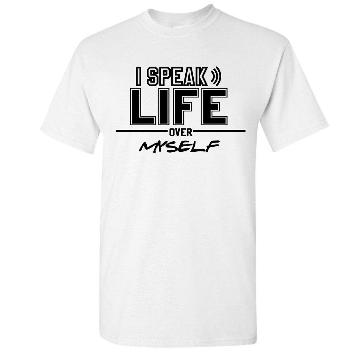 Speak Life "White" Unisex STYLE #27