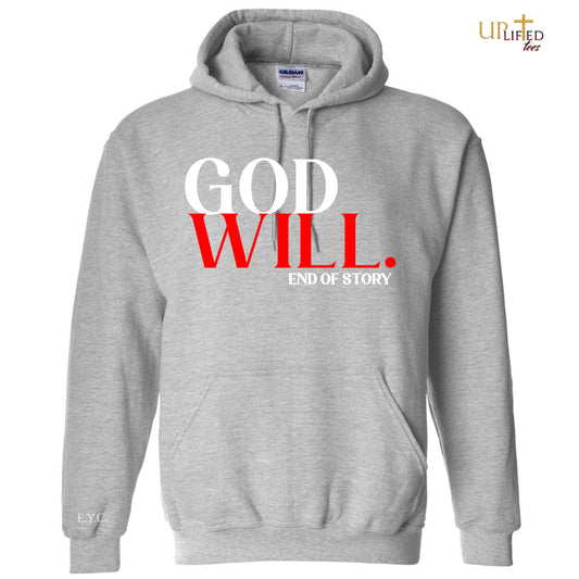 God Will Hoodie STYLE #24